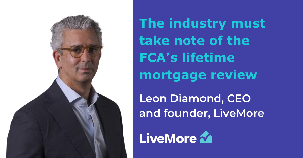 The industry must take note of the FCA’s lifetime mortgage review